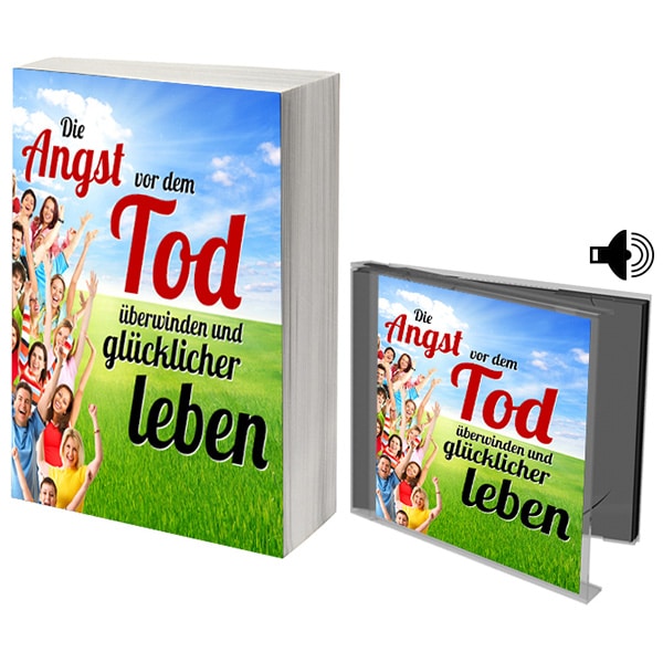Die Angst vor dem Tod überwinden
